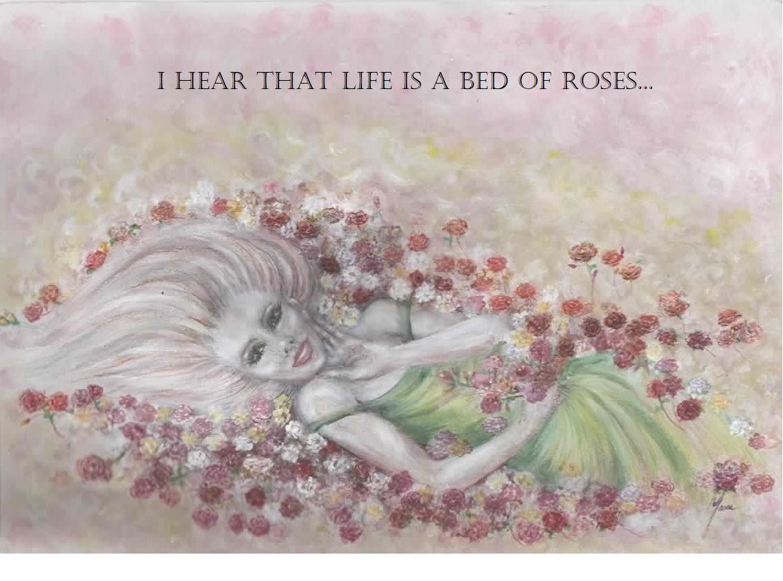 Tracie Mason I Hear That Life is a Bed of Roses.jpg