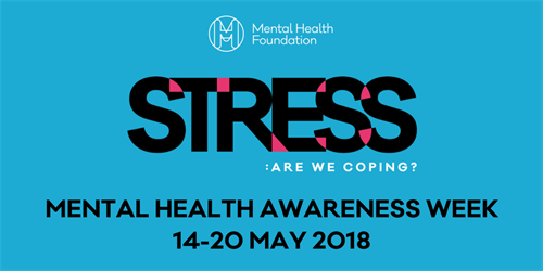 Mental Health Awareness Week focuses on stress